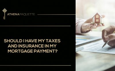 Should I have my taxes and insurance in my mortgage payment?